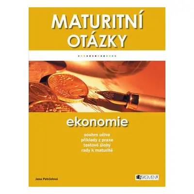 Maturitní otázky - Ekonomie (Jana Petrželová)