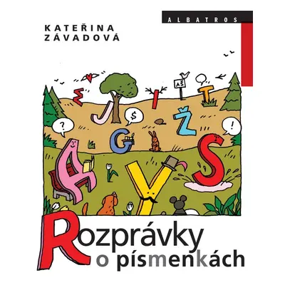 Rozprávky o písmenkách (Kateřina Závadová) (slovensky)