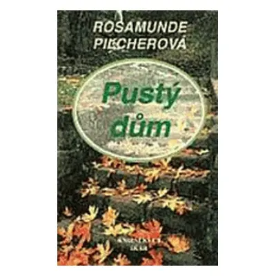 Pustý dům brož. (Rosamunde Pilcher)