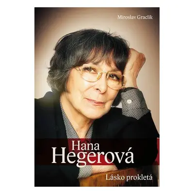 Hana Hegerová - Lásko prokletá (Miroslav Graclík)