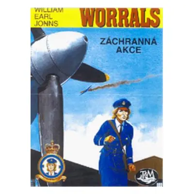 Worrals a záchranná akce (William Earl Johns)