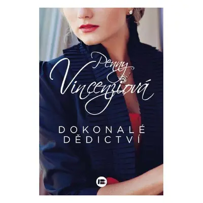 Dokonalé dědictví (Penny Vincenzi)