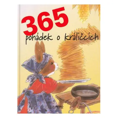 365 pohádek o králíčcích (Christl Vogl)