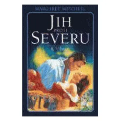 Jih proti Severu I (Margaret Mitchell)