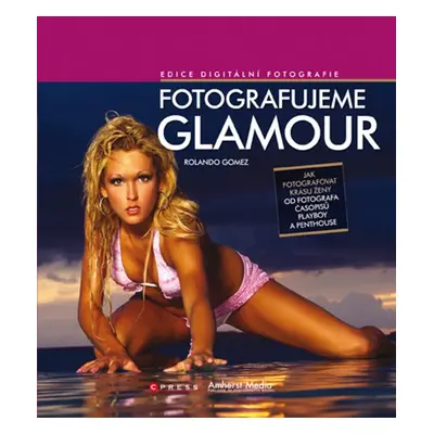 Fotografujeme glamour (Rolando Gomez)