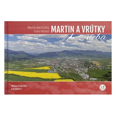 Martin a Vrútky z neba (Milan Paprčka) (slovensky)