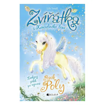 Zvířátka z Kouzelného lesa – Poník Poly (Lily Small)