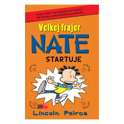 Velkej frajer Nate startuje (Lincoln Peirce)