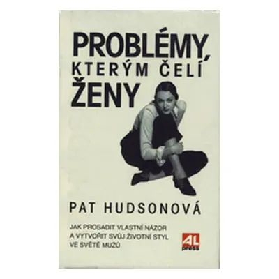 Problémy, kterým čelí ženy (Patricia Hudson)