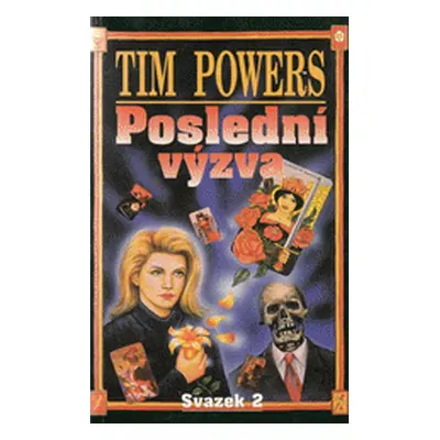 Poslední výzva 2 - Tim Powers (Tim Powers)