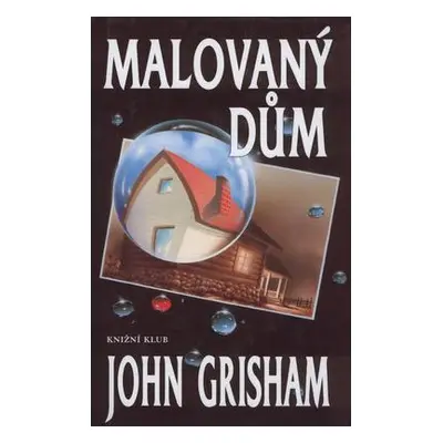 Malovaný dům (John Grisham)