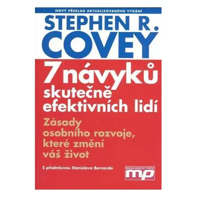 7 návyků skutečně efektivních lidí (Stephen R. Covey)