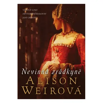 Nevinná zrádkyně (Alison Weir)