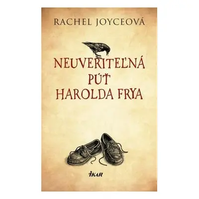 Neuveriteľná púť Harolda Frya (Rachel Joyceová) (slovensky)