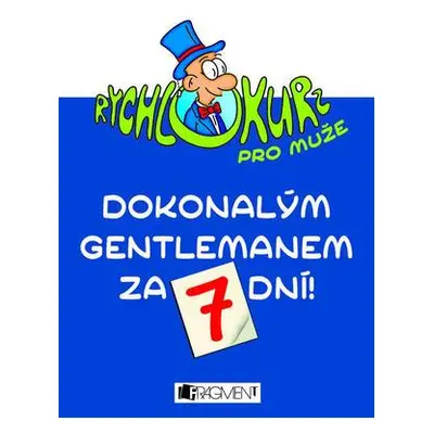 Dokonalým gentlemanem za 7 dní! (Camilla Windsorová)