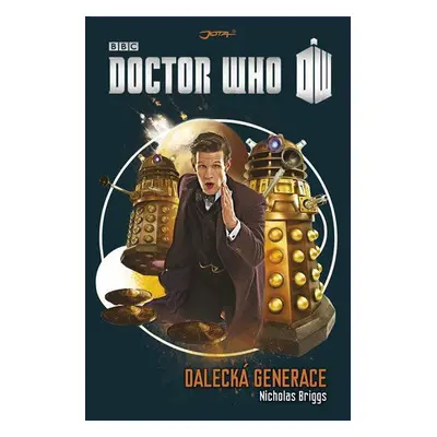 Doctor Who: Dalecká generace (Briggs Nicholas)