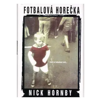 Fotbalová horečka (Nick Hornby)