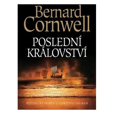 Poslední království (Bernard Cornwell)