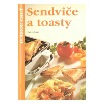 Sendviče a toasty (Fritz Faist)