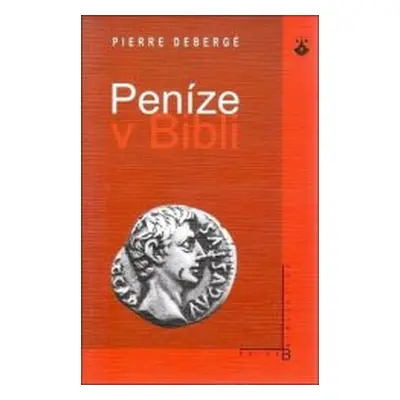 Peníze v Bibli (Pierre Debergé)