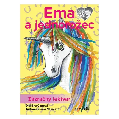 Ema a jednorožec - Zázračný lektvar (Lenka Němcová)