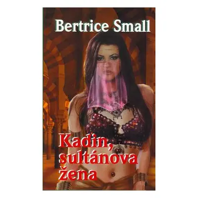 Kadin, sultánova žena (Bertrice Small)