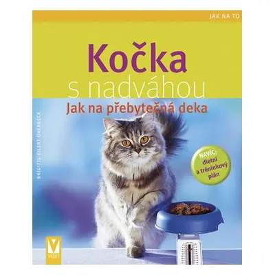 Kočka s nadváhou - Jak na přebytečná deka (Brigitte Eilert-Overbeck)