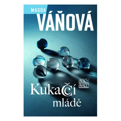 Kukaččí mládě (Magda Váňová)