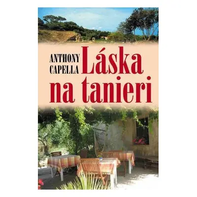 Láska na tanieri (Anthony Capella) (slovensky)