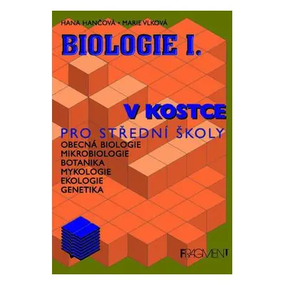 Biologie v kostce. 1. díl (Hančová, Hana,Vlková, Marie)