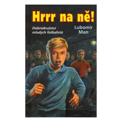 Hrrr na ně! (Alois Křesala)