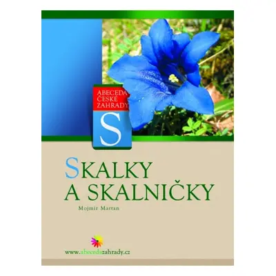 Skalky a skalničky (Mojmír Martan)