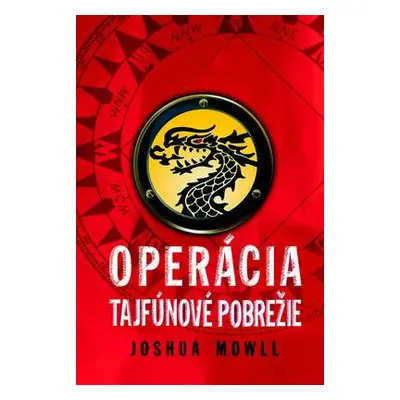 Operácia Tajfúnové pobrežie (Joshua Mowll) (slovensky)