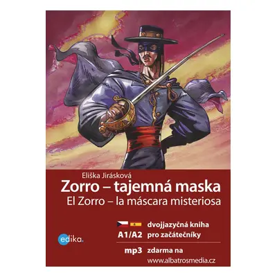 Zorro - tajemná maska A1/A2 (Eliška Jirásková)