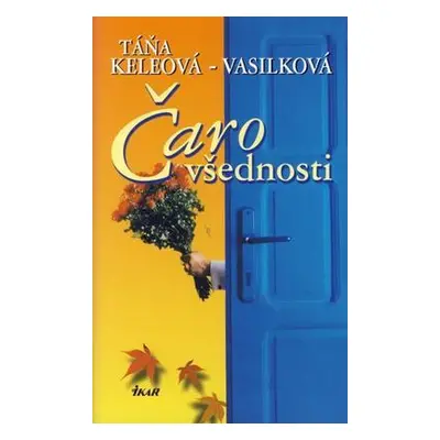 Čaro všednosti (Táňa Keleová-Vasilková) (slovensky)