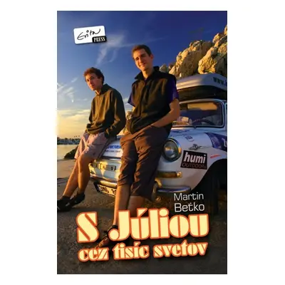 S Júliou cez tisíc svetov (Martin Beťko) (slovensky)