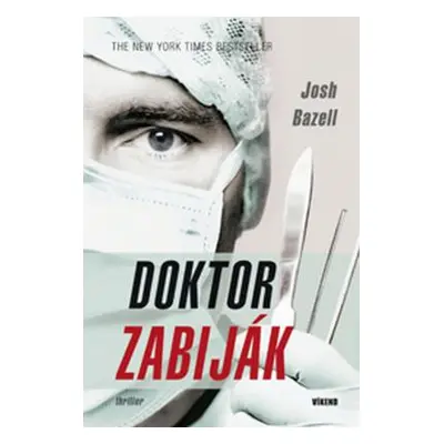 Doktor zabiják (Josh Bazell)