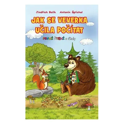 Jak se veverka učila počítat - První čtení s úkoly (Jindřich Balík)