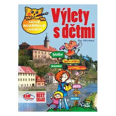 Výlety s dětmi - Zcela přepracované a rozšířené vydání (Eva Obůrková)