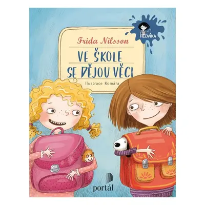 Ve škole se dějou věci! (Frida Nilsson)