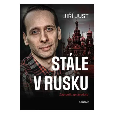 Stále v Rusku (Jiří Just)