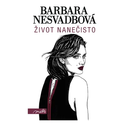 Život nanečisto (Barbara Nesvadbová)