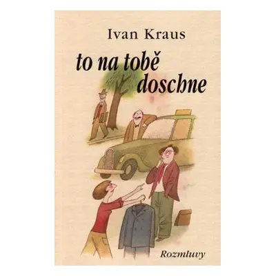 To na tobě doschne (Ivan Kraus)