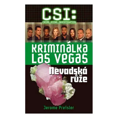 CSI: Kriminálka Las Vegas - Nevadská růže (Jerome Preisler)