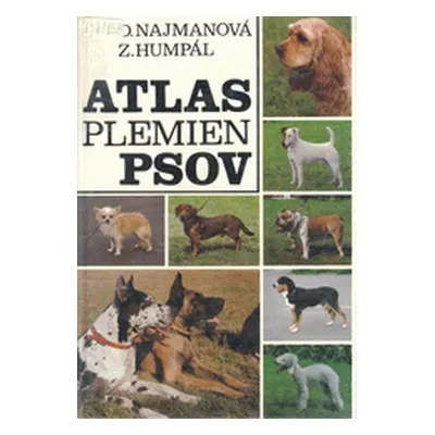 Atlas plemien psov (Diana Najmanová) (slovensky)