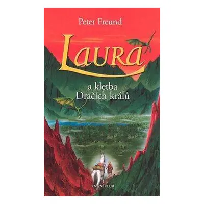 Laura a kletba Dračích králů (Peter Freund)