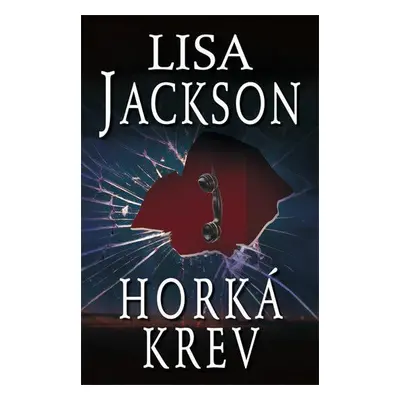 Horká krev (Lisa Jackson)