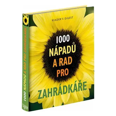 1000 nápadů a rad pro zahrádkáře