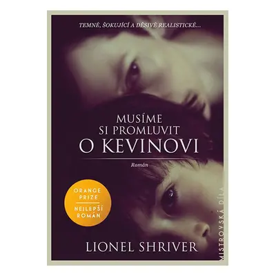 Musíme si promluvit o Kevinovi (Lionel Shriver)