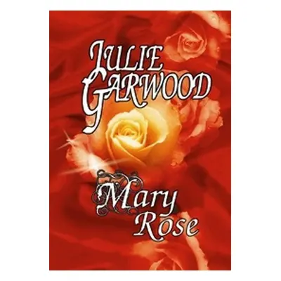 Mary Rose (Julie Garwood)